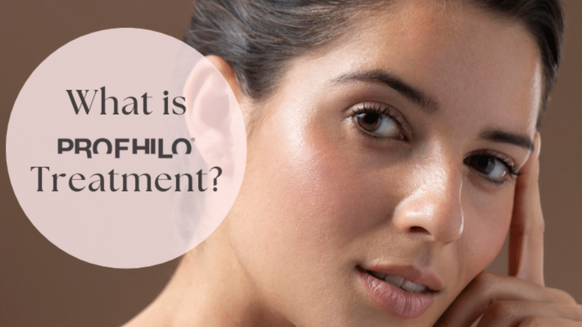 Profhilo Treatment Explained: Benefits, Results & Aftercare
